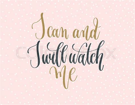 I Can And I Will Watch Me Gold And Stock Vector