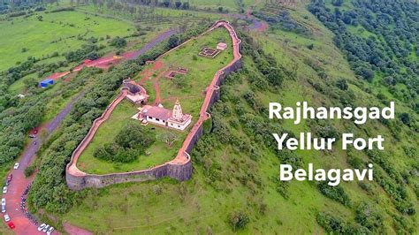 Rajhansgad Yellur Fort Belagavi Yellur Fort Rajhansgad Fort