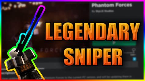 Legendary Sniper Phantom Forces Roblox Youtube