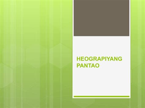 Heograpiyang Pantao Ppt