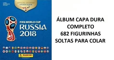 Álbum capa dura copa do mundo 2018 completo 682 figurinhas r 479 89 em mercado livre