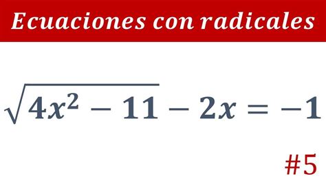 Ecuaciones Con Radicales Ecuaciones Irracionales Ecuación Radical Con