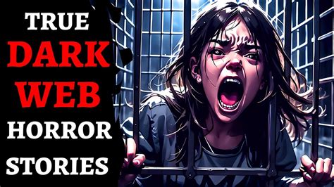3 Terrifying Dark Web Horror Stories Youtube
