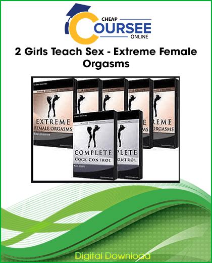 2 Girls Teach Sex Extreme Female Orgasms Coursee Online Ebooks And Courses