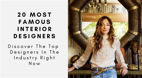 The 20 Most Famous Interior Designers In The Industry Right Now