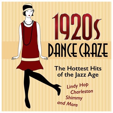 ‎1920s dance craze the hottest hits of the jazz age lindy hop charleston shimmy and more