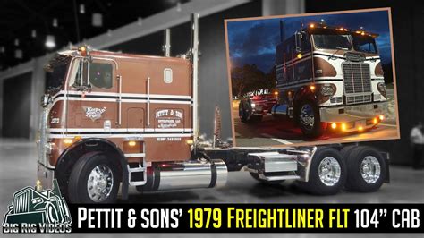Pettit And Sons 1979 Freightliner Flt 104 Cab Im A Retired State