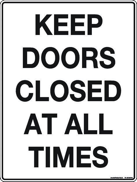 Keep Doors Closed At All Times Sign