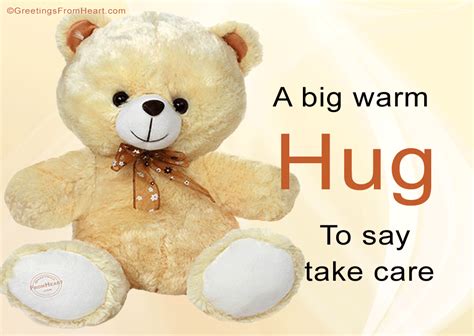 A Big Warm Hug To Say Take Care Hugs Friend Teddy Bear Good Morning