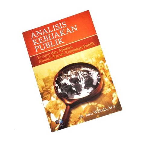Jual Buku Analisis Kebijakan Publik Konsep Dan Aplikasi Analisis