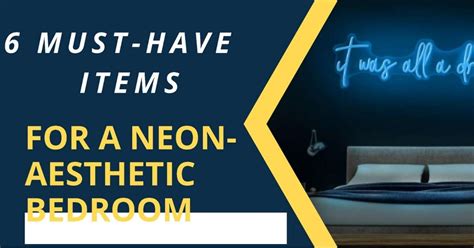 6 Must Have Items For A Neon Aesthetic Bedroom