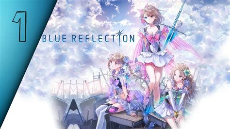 Blue Reflection Part 1 No Commentary Youtube