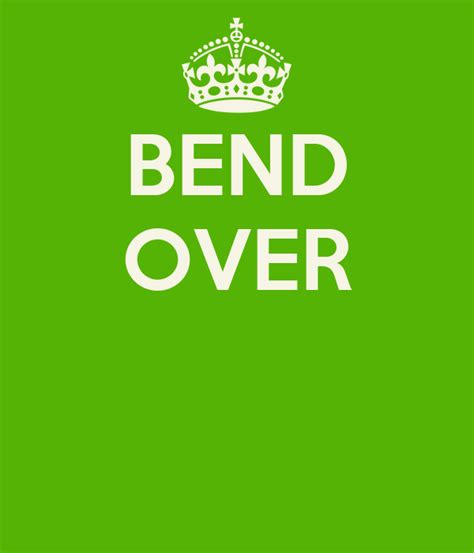 Bend Over Poster Mike Keep Calm O Matic