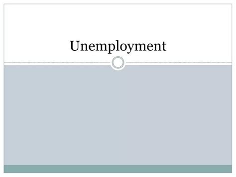 Ppt Unemployment Powerpoint Presentation Free Download Id1644559