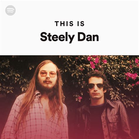 This Is Steely Dan Playlist By Spotify Spotify
