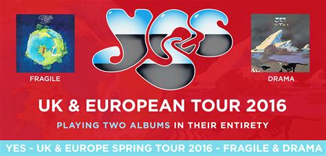 Yes Uk And European Tour Spring 2016 Fragile And Drama Yesworld