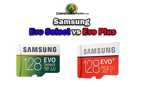 Samsung Evo Select Vs Evo Plus Which Sd Card Is Better