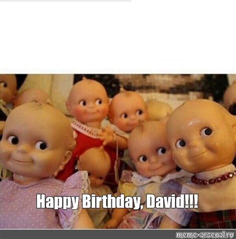 Meme Happy Birthday David All Templates Meme