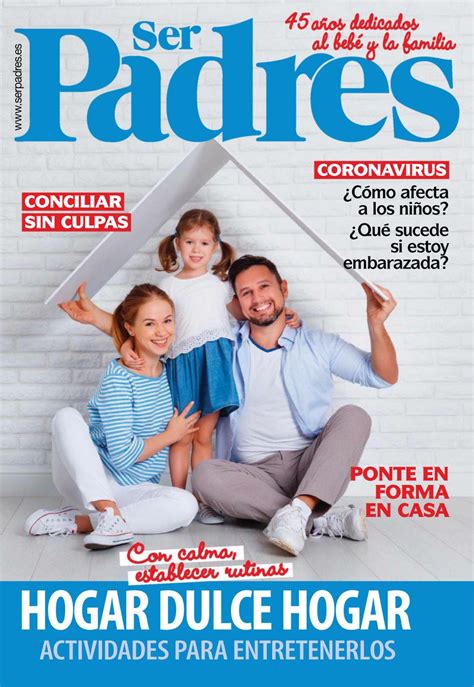 Ser Padres Spain Issue 542 Magazine Get Your Digital Subscription