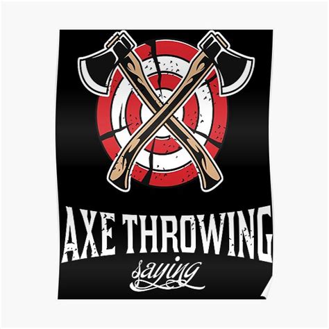axe throwing funny posters redbubble