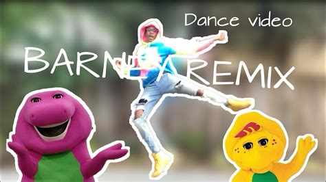 Barney Remix Dance Video Youtube
