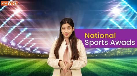 National Sports Awards Awards To Honour Individuals And Teams For