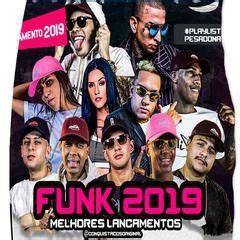 Música de alta qualidade para o seu celular com apenas um clique! OS MELHORES DO FUNK FEVEREIRO DE 2019 - Funk - Sua Música