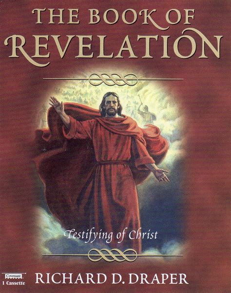 The Book Of Revelation Testifying Of Christ By Richard D Draper