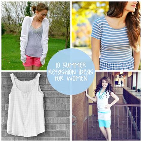 10 Summer Clothing Refashion Ideas Diy Summer Clothes Summer Clothing