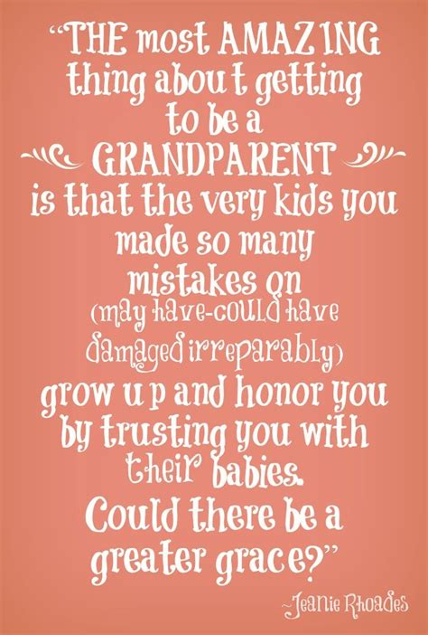 Being Grandma Sayings Being A Grandparent Jeanie Rhoades Quote Quotes