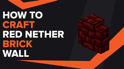 How To Make Red Nether Brick Wall In Minecraft Theglobalgaming