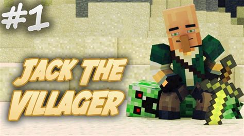 Minecraft Jack The Villager New Quest Episode 1 Youtube