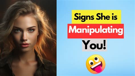 Mind Blowing Signs Shes Manipulating You Youtube