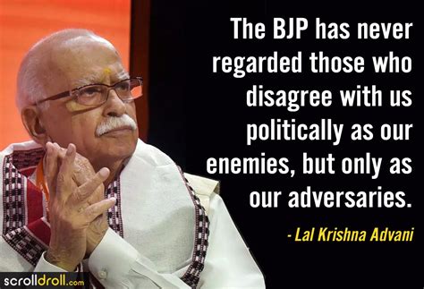 Lal krishna advani is the founder member of the bhartiya janata party. Lal-Krishna-Advani-Quotes-4 - Stories for the Youth!