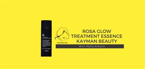 Well you're in luck, because here they come. Review Kayman Beauty Rosa Glow Treatment Essence - Be Cantik