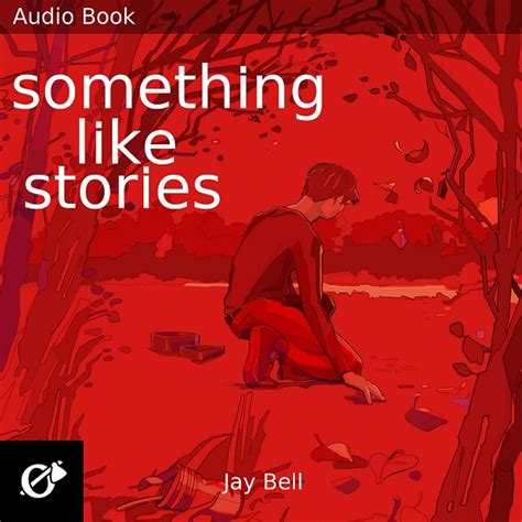 New Audio Book Something Like Stories Jay Bell Books