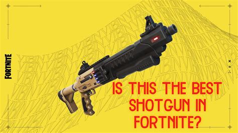 Top 5 Fortnite Best Shotguns To Use Gamers Decide
