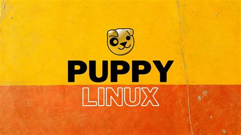 A Puppy Linux Részletei és Felülvizsgálata Linux Infók