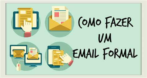 Aprenda A Escrever Um Email Formal E Veja Os 4 Exemplos