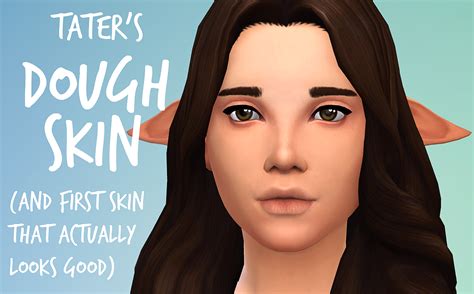 Proper Sims Imtater Dough Skin Maxis Match Skin W