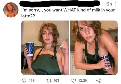 I M Sorry You Want What Kind Of Milk In Your Latte K