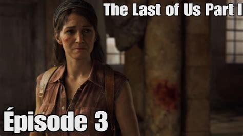 The Last Of Us Part 1 3 On A Atteint Le Capitole Mais Youtube