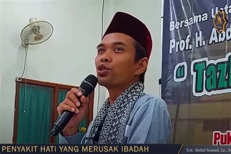 Rangkuman Ceramah Ramadhan Singkat Ustadz Abdul Somad Dosa Hati Yang