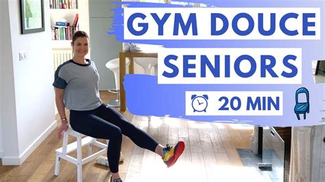 gym douce pour les seniors réveil musculaire sur chaise youtube