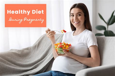 Healthy Diet During Pregnancy Being The Parent