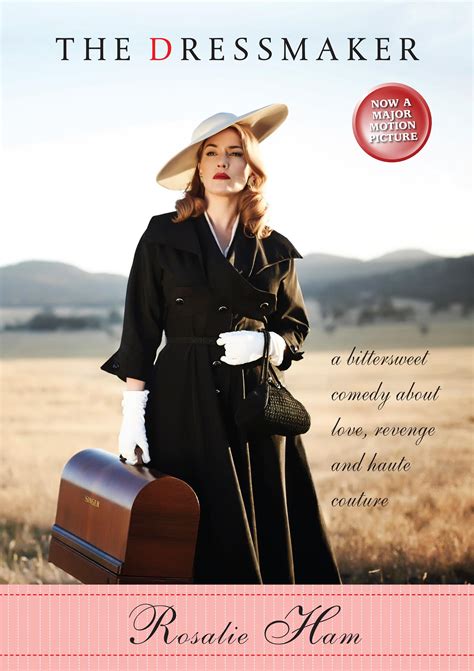 A glamorous woman returns to her small town in rural australia. The Dressmaker: (FTI) by Rosalie Ham · Readings.com.au