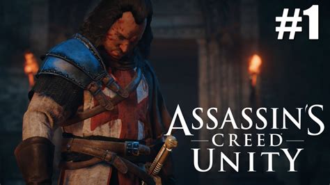 ASSASSIN S CREED UNITY Walkthrough The Knights Templar Part 1 YouTube