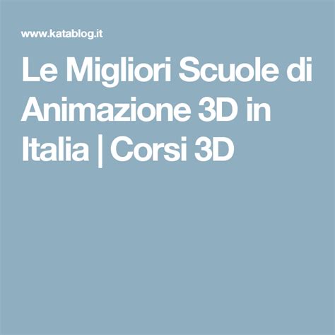 Le Migliori Scuole di Animazione 3D in Italia | Corsi 3D | Animazione