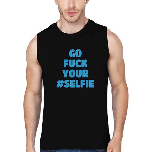 Buy Ektarfa Go Fuck Your Selfie T Shirt Black X Large At