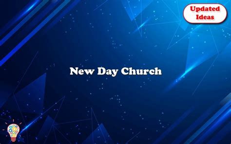 New Day Church Updated Ideas